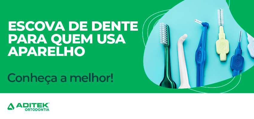 escova de dente para quem usa aparelho