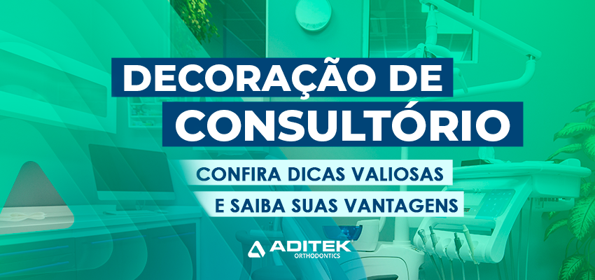 Decoração de consultório odontológico