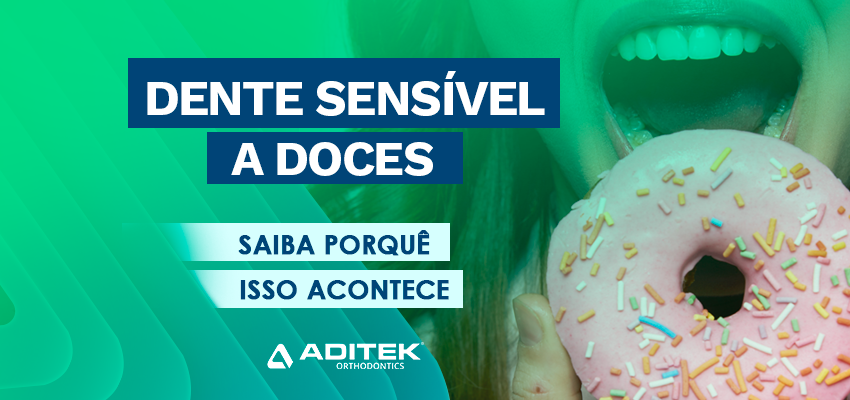 Dente sensível a doce