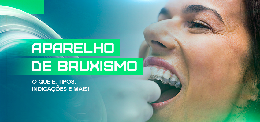 Aparelho de bruxismo