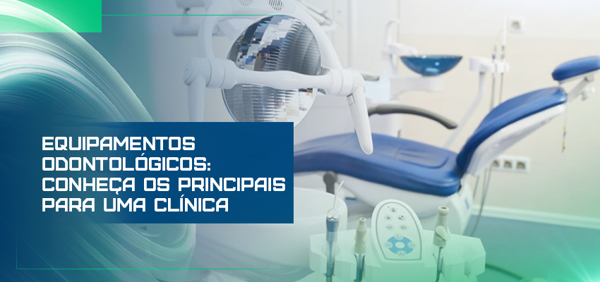 Equipamentos odontológicos
