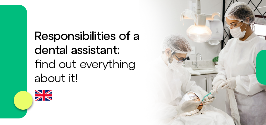 Responsibilities of a dental assistant