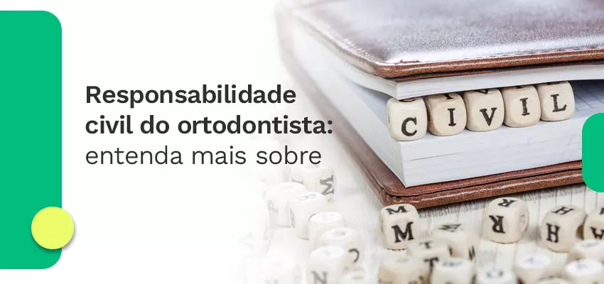 Responsabilidade civil do ortodontista