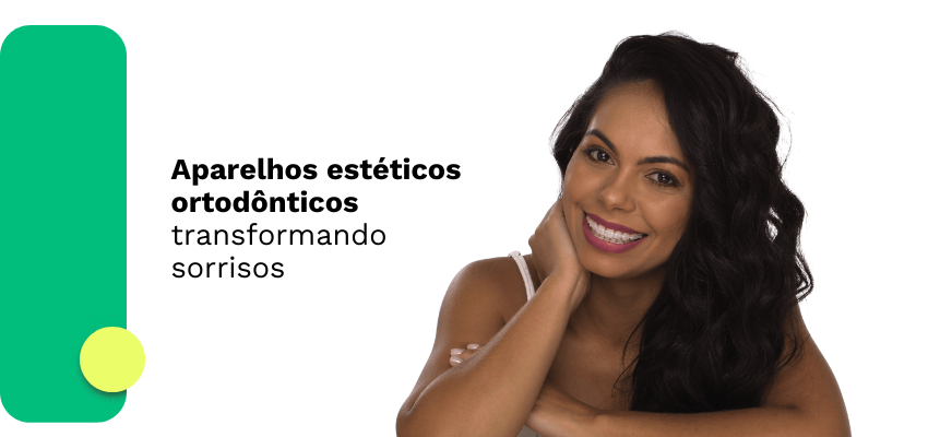 Aparelhos estéticos ortodônticos